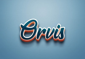 Cursive Name DP: Orvis