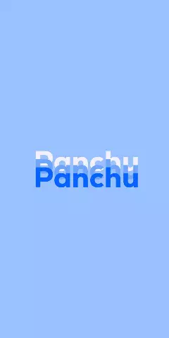 Name DP: Panchu