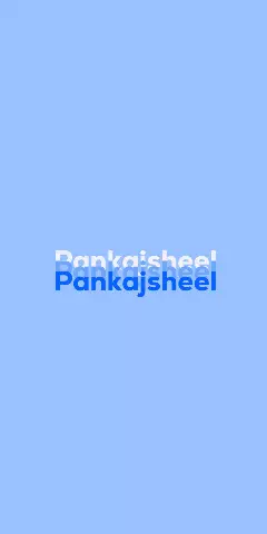 Name DP: Pankajsheel