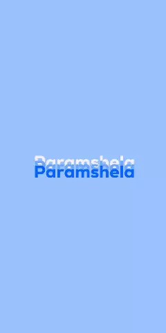 Name DP: Paramshela