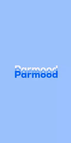 Name DP: Parmood