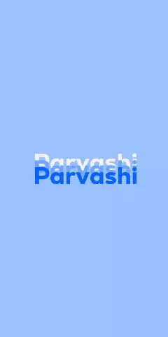 Name DP: Parvashi