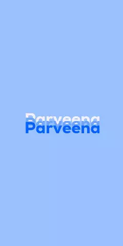 Name DP: Parveena