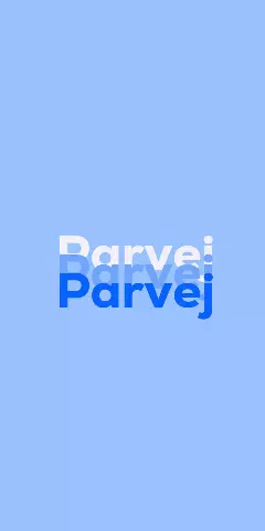 Name DP: Parvej
