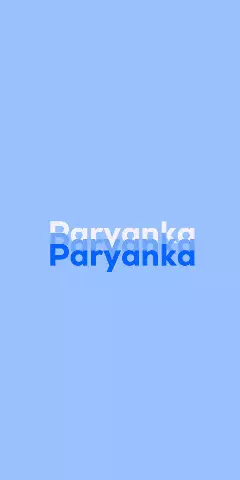 Name DP: Paryanka