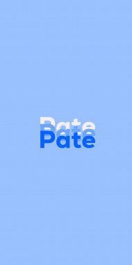 Name DP: Pate