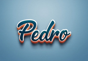 Cursive Name DP: Pedro