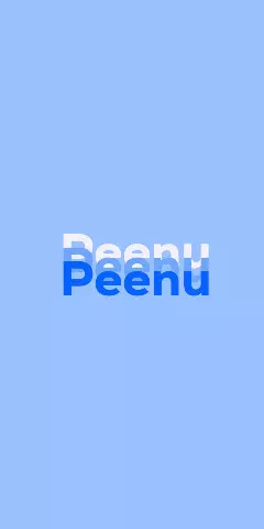 Name DP: Peenu