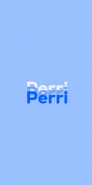 Name DP: Perri