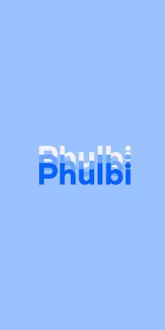 Name DP: Phulbi