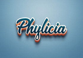 Cursive Name DP: Phylicia