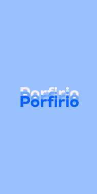 Name DP: Porfirio
