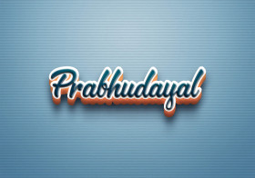 Cursive Name DP: Prabhudayal