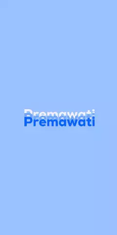 Name DP: Premawati