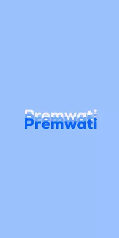 Name DP: Premwati