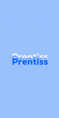 Name DP: Prentiss