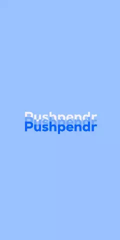 Name DP: Pushpendr
