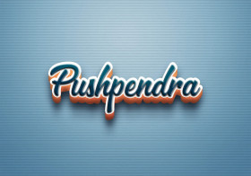 Cursive Name DP: Pushpendra