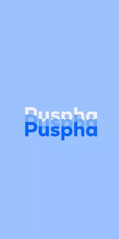 Name DP: Puspha