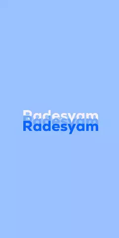 Name DP: Radesyam