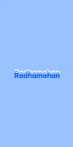 Name DP: Radhamohan