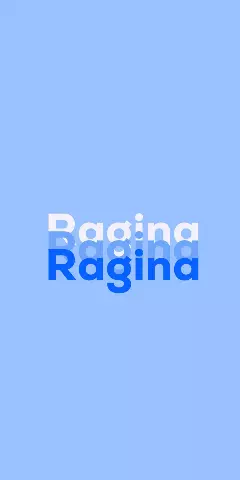 Name DP: Ragina