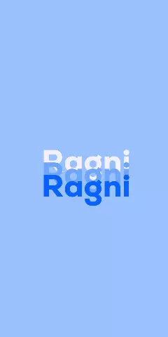 Name DP: Ragni
