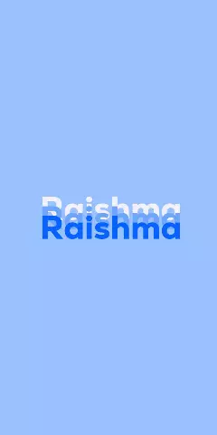 Name DP: Raishma
