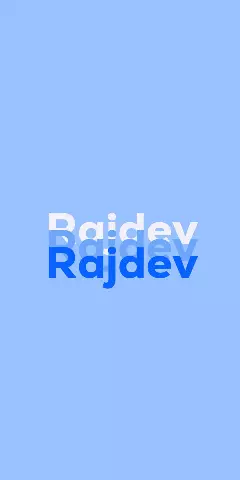 Name DP: Rajdev