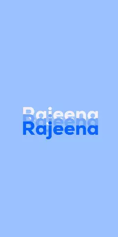 Name DP: Rajeena