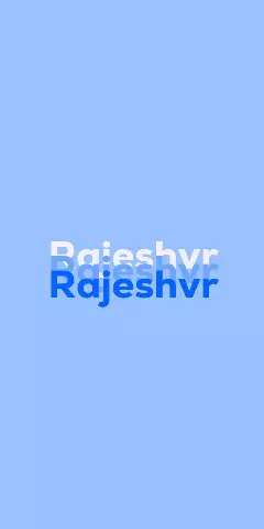 Name DP: Rajeshvr
