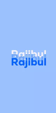 Name DP: Rajibul
