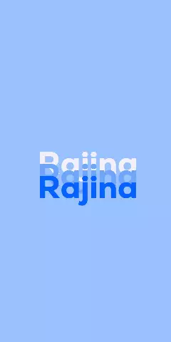 Name DP: Rajina