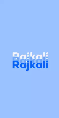 Name DP: Rajkali