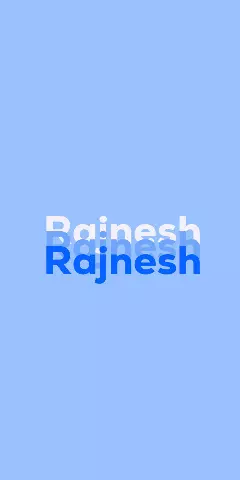 Name DP: Rajnesh