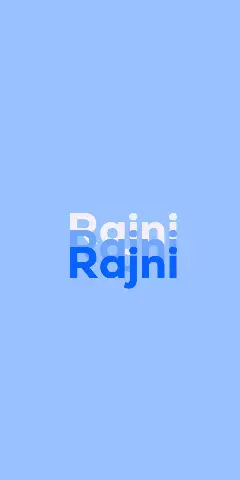 Name DP: Rajni