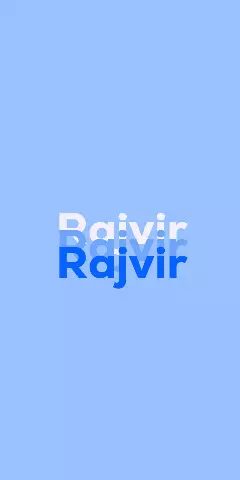 Name DP: Rajvir