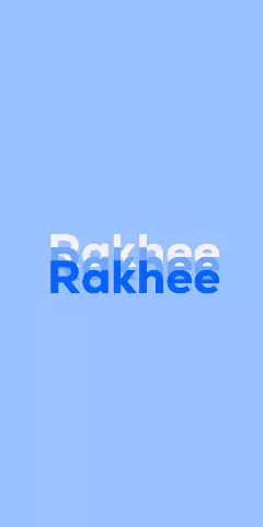 Name DP: Rakhee