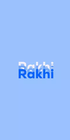 Name DP: Rakhi