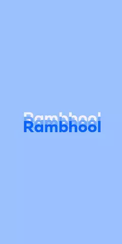 Name DP: Rambhool