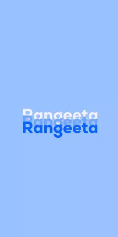 Name DP: Rangeeta