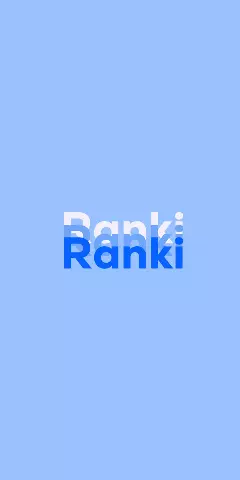 Name DP: Ranki