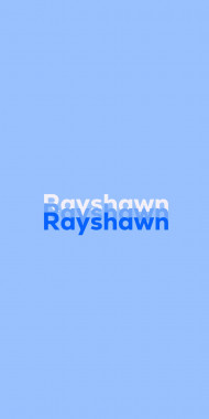 Name DP: Rayshawn