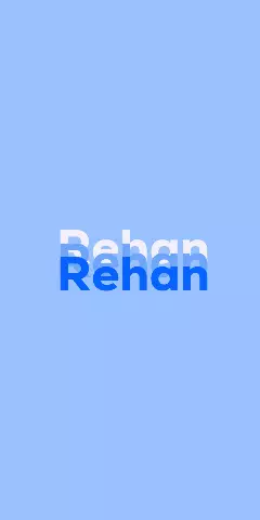 Name DP: Rehan