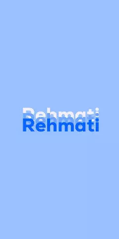 Name DP: Rehmati