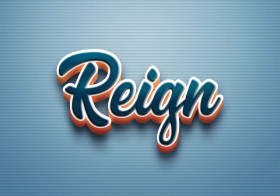 Cursive Name DP: Reign