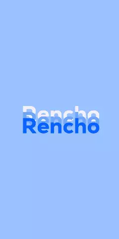 Name DP: Rencho