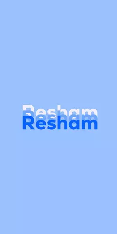 Name DP: Resham