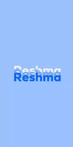 Name DP: Reshma