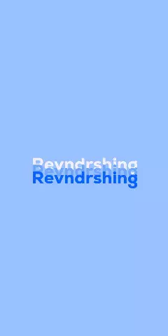 Name DP: Revndrshing